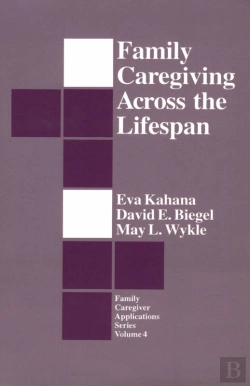 Bertrand.pt - Family Caregiving Across The Lifespan