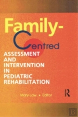 Bertrand.pt - Family-Centred Assessment And Intervention In Pediatric Rehabilitation