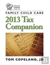 Family Child Care 2013 Tax Companion