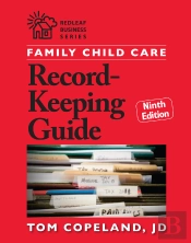 Family Child Care Record-Keeping Guide, Ninth Edition