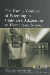 Family Context Of Parenting In Children'S Adaptation To Elementary School