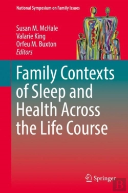 Bertrand.pt - Family Contexts Of Sleep And Health Across The Life Course