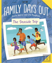 Family Days Out: The Seaside Trip
