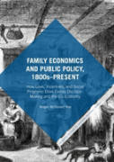 Family Economics And Public Policy, 1800sâ€“Present