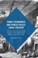 Family Economics And Public Policy, 1800sâ€“Present
