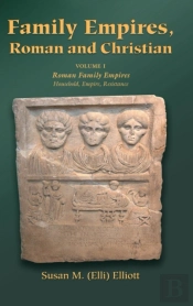 Family Empires, Roman And Christian: Vol