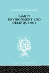 Family Environment And Delinquency