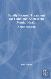 Family-Focused Treatment For Child And Adolescent Mental Health