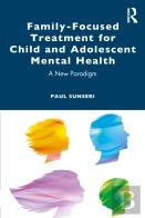 Family-Focused Treatment For Child And Adolescent Mental Health