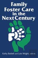 Family Foster Care In The Next Century