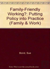 Family-Friendly Working?