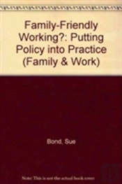 Family-Friendly Working?