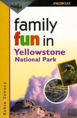Bertrand.pt - Family Fun In Yellowstone