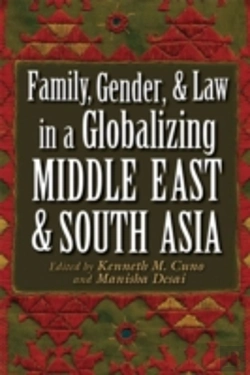 Bertrand.pt - Family, Gender, And Law In A Globalizing Middle East And South Asia