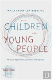 Family Group Conferencing With Children And Young People