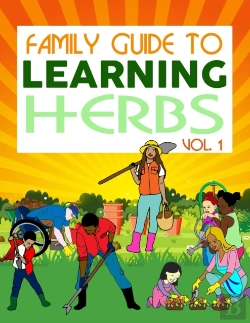 Bertrand.pt - Family Guide To Learning Herbs Vol.1