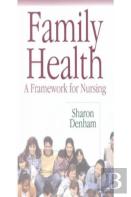 Family Health: A Framework For Nursing