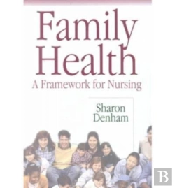 Bertrand.pt - Family Health: A Framework For Nursing