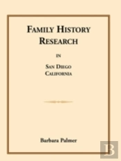Family History Research In San Diego, Ca