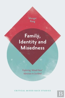 Bertrand.pt - Family, Identity And Mixedness