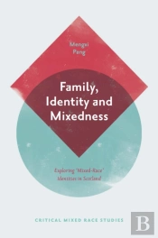 Family, Identity And Mixedness