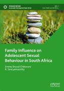 Family Influence On Adolescent Sexual Behaviour In South Africa