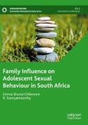 Family Influence On Adolescent Sexual Behaviour In South Africa