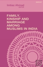 Family, Kinship And Marriage Among Muslims In India