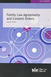 Family Law Agreements And Consent Orders