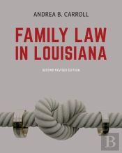 Family Law In Louisiana - Second Edition