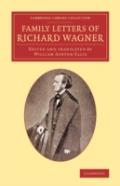 Family Letters Of Richard Wagner