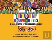 Family Life Through My Growing Eyes