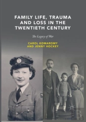 Family Life, Trauma And Loss In The Twentieth Century