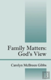 Family Matters: God'S View