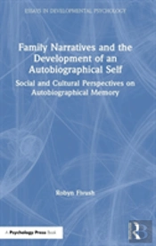 Family Narratives And The Development Of An Autobiographical Self