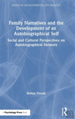 Bertrand.pt - Family Narratives And The Development Of An Autobiographical Self