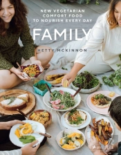 Family: New Vegetarian Comfort Food To Nourish Every Day