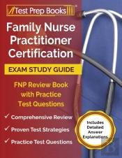 Family Nurse Practitioner Certification Exam Study Guide