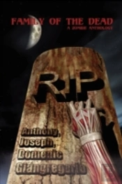 Family Of The Dead (A Zombie Anthology)