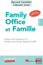 Family Office Et Famille (2e Édition)