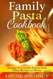 Family Pasta Cookbook
