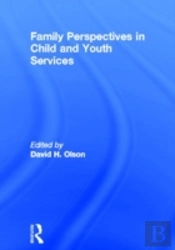 Family Perspectives In Child And Youth Services
