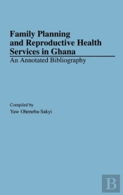Family Planning And Reproductive Health Services In Ghana