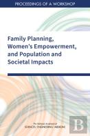 Family Planning, Women'S Empowerment, And Population And Societal Impacts
