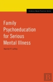 Family Psychoeducation For Serious Mental Illness