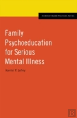 Bertrand.pt - Family Psychoeducation For Serious Mental Illness