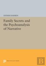 Family Secrets And The Psychoanalysis Of Narrative