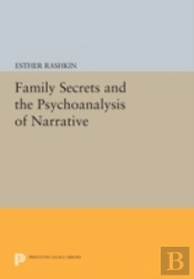 Family Secrets And The Psychoanalysis Of Narrative