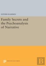 Family Secrets And The Psychoanalysis Of Narrative