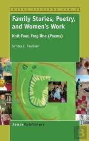Family Stories, Poetry, And Women'S Work